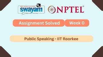 Public Speaking Week 0 || NPTEL ANSWERS || MYSWAYAM || #nptel #nptel2024 #myswayam