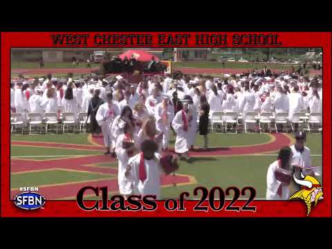 West Chester East High School Graduation 2022 - 6/9/22 **NEW TIME**