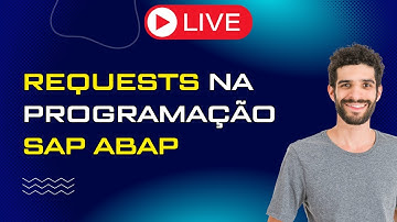 Como Funciona Request na Programação SAP ABAP