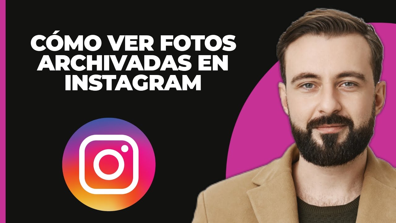 Cómo ver fotos archivadas en Instagram (2024) - YouTube