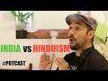 India Vs Hinduism - From Vir Das' #POTCAST 6