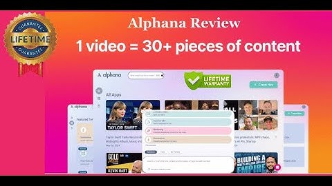 Alphana Review: Use this AI-powered content manager to turn your video into 30+ content types