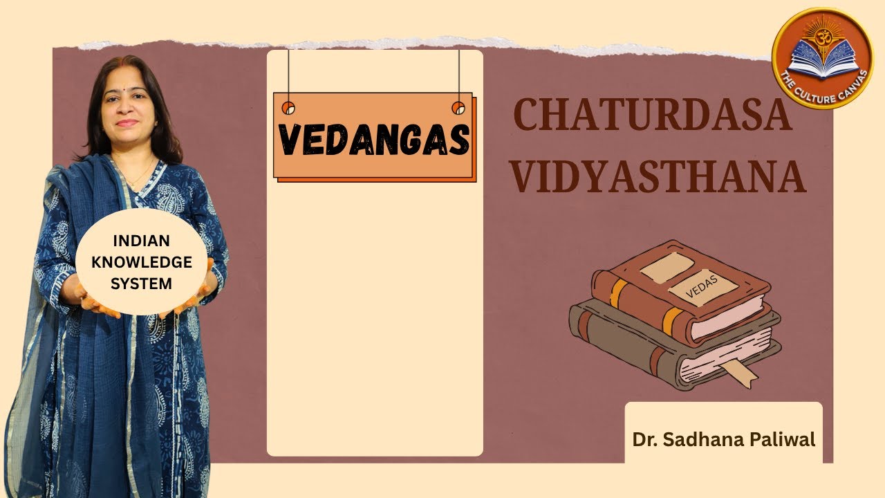 VEDANGAS – Shiksha, Kalpa, Vyakarana, Nirukta, Chanda, Jyotish |Dr. Sadhana Paliwal | TCC| IKS