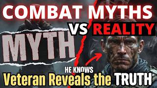 How to Survive Real Combat Myths vs  Reality: Veteran Tips