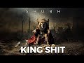 Shubh-King Shit-New Punjabi Song2024-Leo-Shubh New Song-Lyrics-Latest Punjabi Song 2024-Official