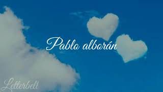 Solamente tú ♡/Pablo Alborán (letra)