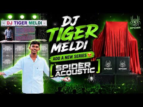 DJ TIGER MELDI 😍 add a new series 🤩 (spider acoustic🕷️)