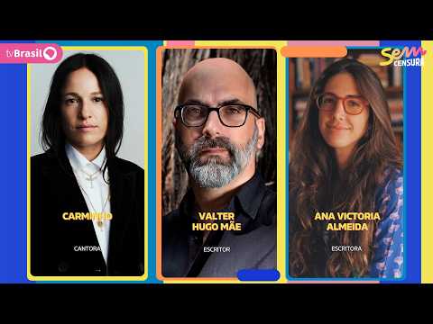 🔴 SEM CENSURA RECEBE CARMINHO, VALTER HUGO MÃE E ANA VICTORIA ALMEIDA