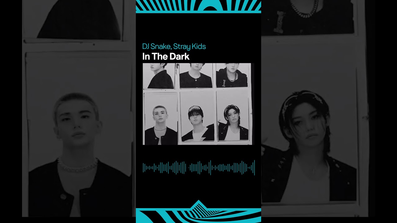 🔥 Fresh Out Live: ‘In The Dark’ – DJ Snake & Stray Kids entführen dich in die Tiefe der Nacht | 