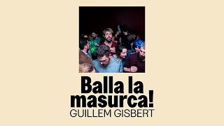 Guillem Gisbert - Balla la masurca! (àlbum complet oficial)