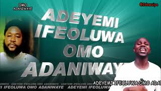 Adeyemi Omo Adaniwaye Orimolade The Second 