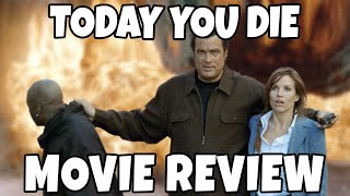 Today You Die (2005) - Steven Seagal - Comedic Movie Reviews