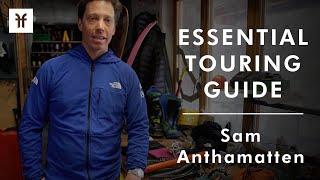 Sam Anthamatten's Essential Touring Guide | Faction Skis