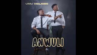 UMU OBILIGBO - new track_( Anwuli)