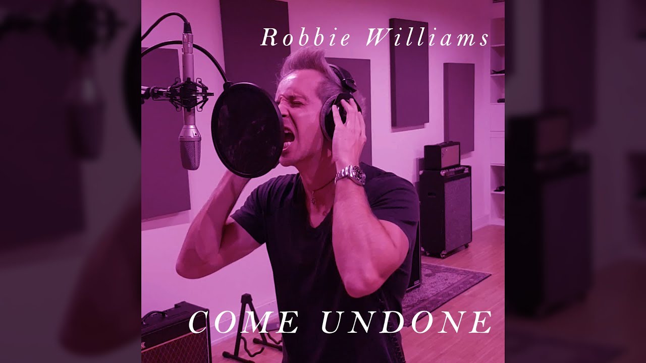 come undone robbie williams song