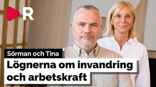 Tina och Sörman: Invandringen skapar brist på arbetskraft