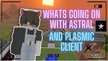 Whats going on with Astral And Plasmic Client || Detailed Explanation.
