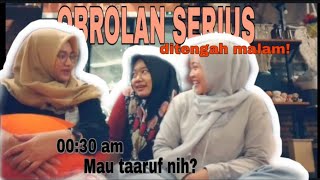 OBROLAN SERIUS DI TENGAH MALAM! || #Story 1