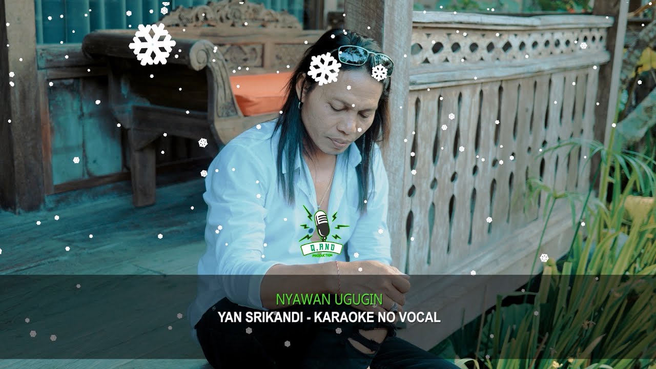 KARAOKE - NYAWAN UGUGIN Yan Srikandi
