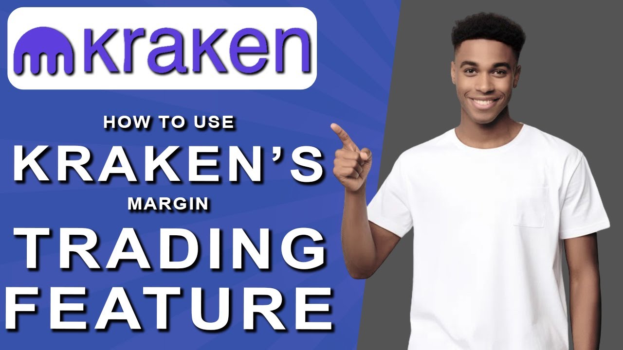 how-to-use-kraken-s-margin-trading-feature-2024-youtube