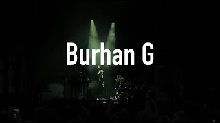 Burhan G - Burhan G, KIDD & Tobias Rahim, Live Tivoli - 4K