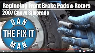 2007 Chevy Silverado 1500 - Replacing Front Brake Pads \& Rotors