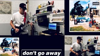Oasis - Don't Go Away Guitar Cover [HQ,HD]