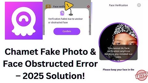 💡 Chamet Face Verification Issues & Solutions – Complete Guide 💡2025