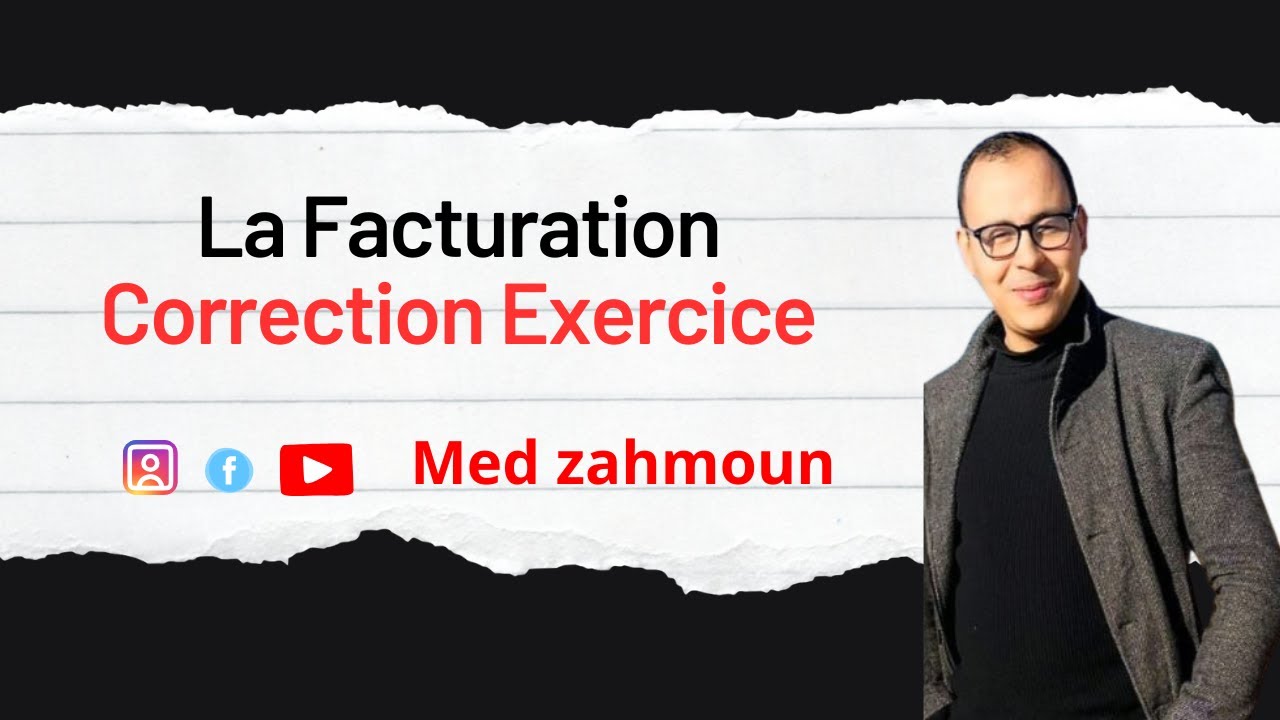 La Facturation : Facture Doit/ Avoir (Correction Exercice )