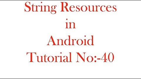 String Resources in Android