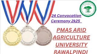 24th Convocation 2025 at PMAS Arid Agriculture University Rawalpindi | Arid University๐