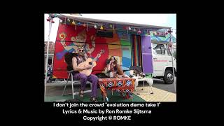I don`t join the crowd - Orginal Romke "the evolutie demo take 1" #romke