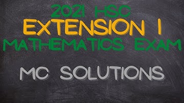 2021 HSC Ext 1 Maths Exam: Q1-10 (Multiple Choice)