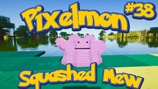 Pixelmon Minecraft Pokemon Mod Season 2 Lets Play! Episode 38 - Squashed Mew!