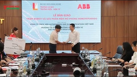 ĐHBKHN: ABB trao tặng Trạm Robot và mô phỏng Robot Studio cho Trường Điện-Điện tử và Trường Cơ Khí