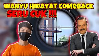 WAHYU HIDAYAT COMEBACK, MASIH MEDOK ?? - PUBG MOBILE