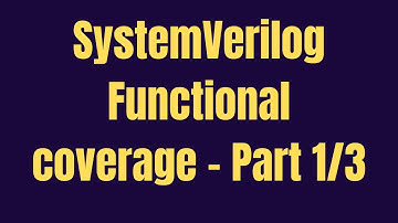 SystemVerilog Functional Coverage Part1 | GrowDV full course