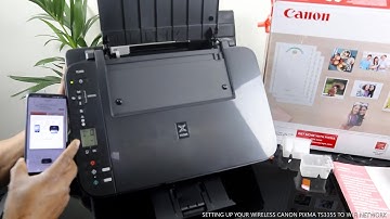 UW DRAADLOZE CANON PIXMA TS3355 INSTELLEN VOOR EEN WIFI-NETWERK