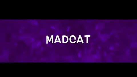 Madcats intro