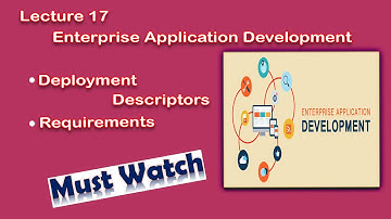 Lec-17 Deployment Descriptor with its Requirements in Urdu/Hindi||Enterprise Application Development