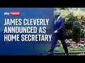 James cleverly replaces suella braverman as home secretary