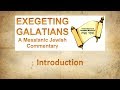 Galatians A Messianic Jewish Commentary Introduction 