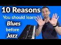 10 Reasons To Learn Blues Before Jazz