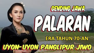 NGLARAS GENDING JAWA PALARAN ERA TH 7O-AN KAGEM PANGLIPUR JIWO ATI RASANE ADEM AYEM TENTREM
