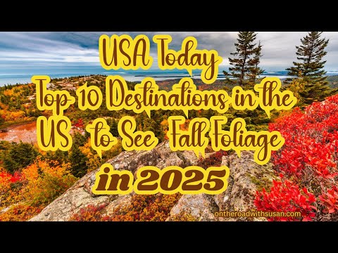 USA Today Top 10 Destinations In The USA To See Fall Foliage in 2025