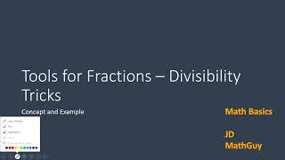 Tools for Fractions - Divisibility Tricks - Concept and Example