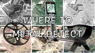 Where To Metal Detect: How To Pick Great Sites