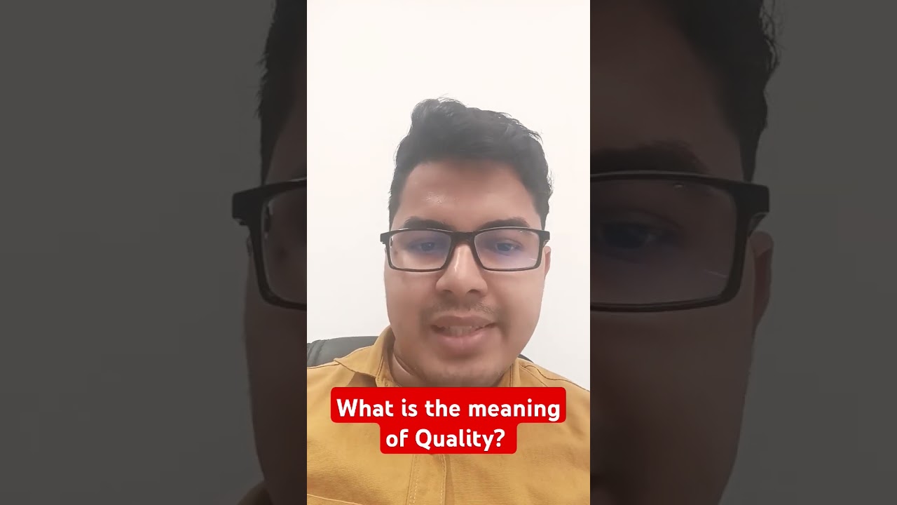 What is the Meaning of Quality?  