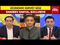 Economic Survey Pegs FY 23 GDP Growth At 8-8.5%| Principal Economic Adviser Sanjeev Sanyal Exclusive