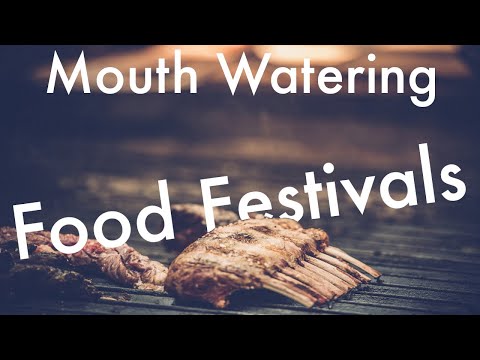 Video: Fünf Fantastische Food-Festivals Auf Der Ganzen Welt